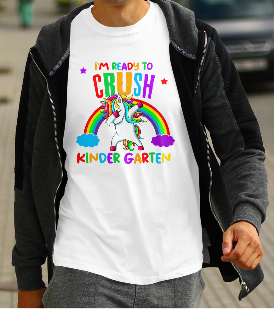 I Am Ready To Crush Kindergarten Unicorn Rainbow Stars Colorful Fun T-Shirt