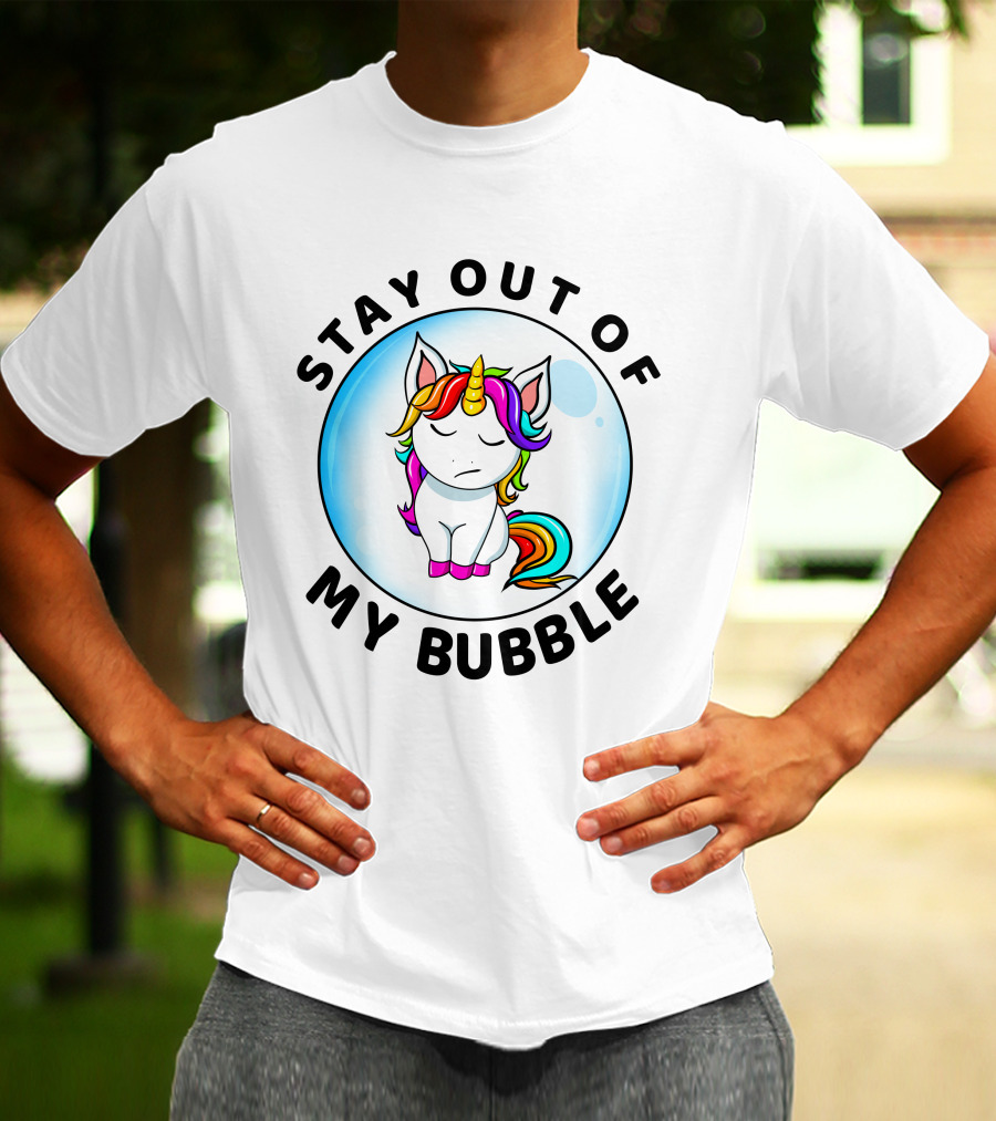 Stay Out Of My Bubble Unicorn Rainbow T-Shirt