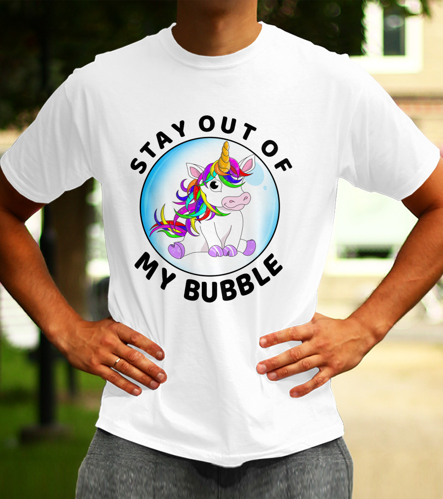 Stay Out Of My Bubble Unicorn Rainbow Mane T-Shirt
