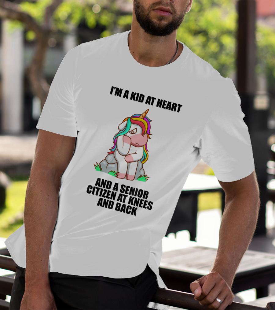I'M A KID AT HEART AND A SENIOR CITIZEN AT KNEES AND BACK UNICORN T-Shirt