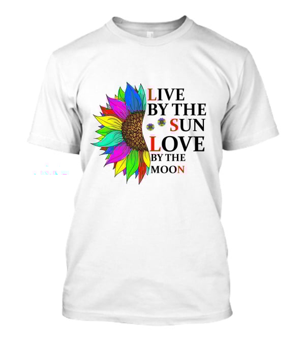 Live By The Sun Love By The Moon Sunflower Colorful T-Shirt