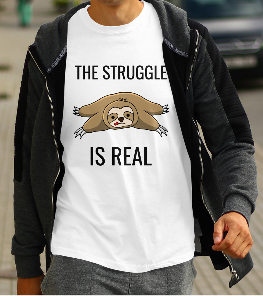The Struggle Is Real Sloth Lying Down T-Shirt
