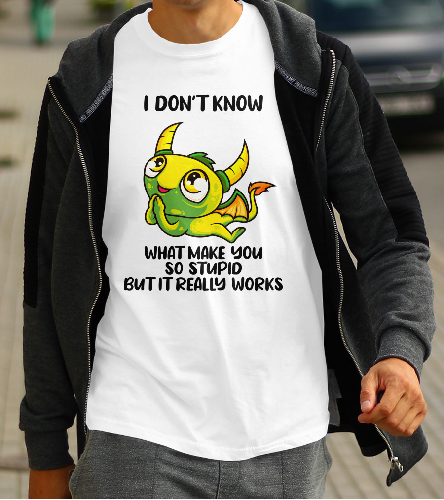I Don't Know What Make You So Stupid But It Really Works Cute Cartoon Monster T-Shirt