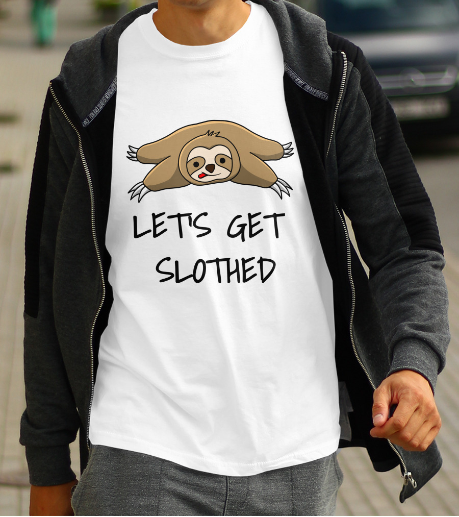 Let's Get Slothed With Cute Relaxed Sloth T-Shirt