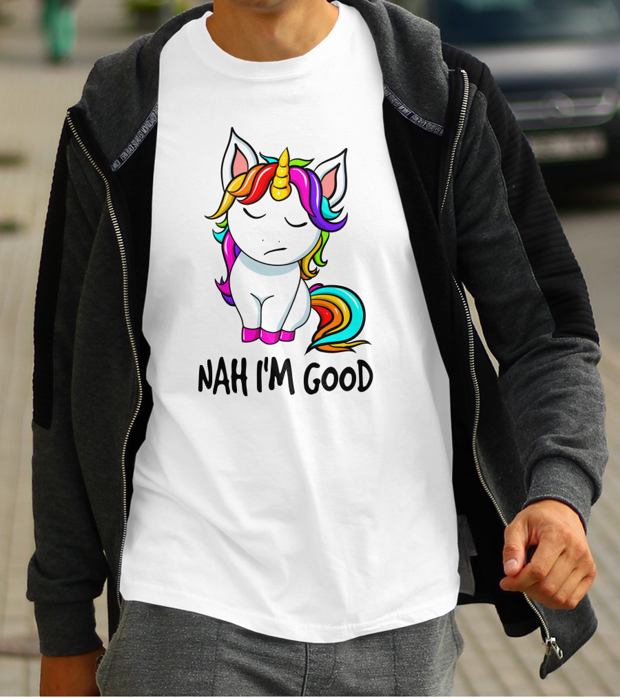 Nah I'm Good Rainbow Unicorn T-Shirt