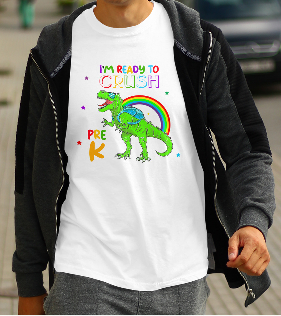 I'm Ready To Crush Pre K Dinosaur Rainbow Stars T-Shirt