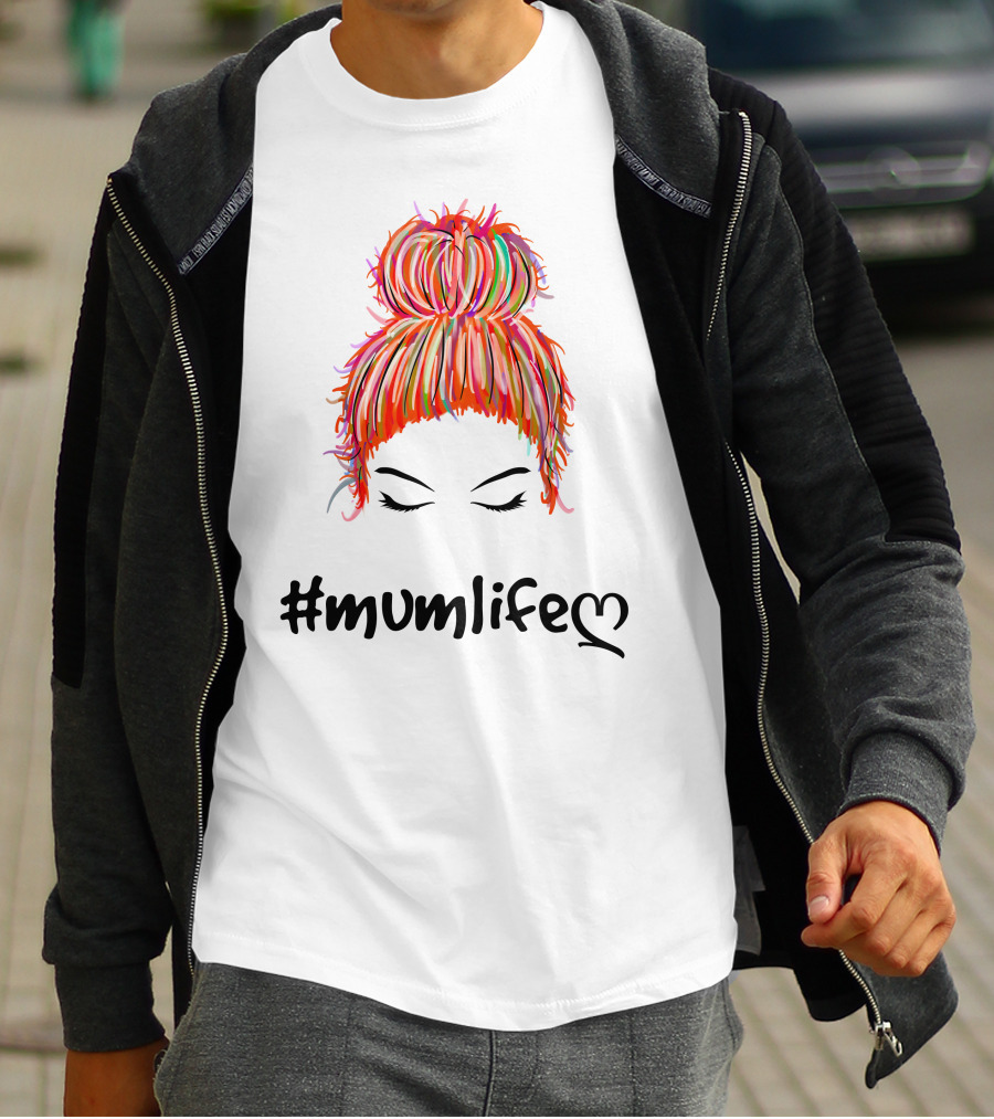 MumLife Colorful Messy Bun Hair T-Shirt