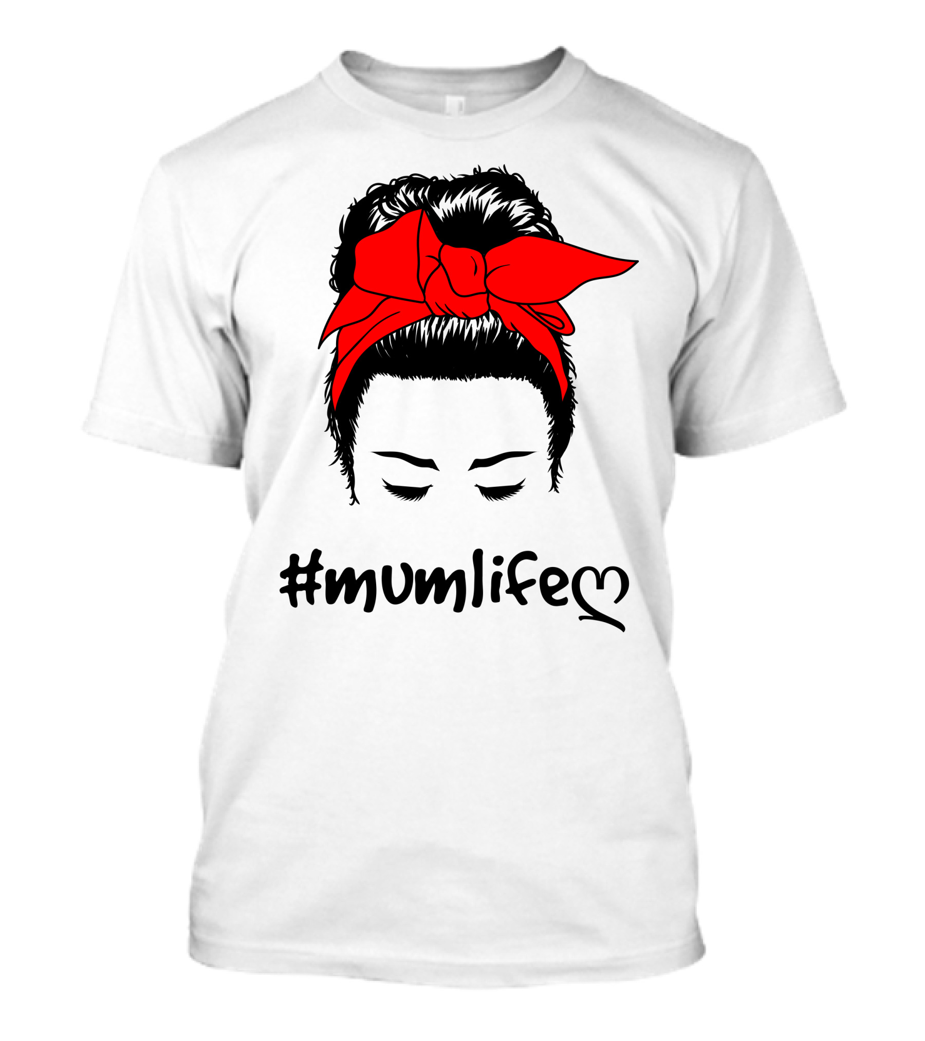 Messy Bun Red Bow #Mumlife T-Shirt
