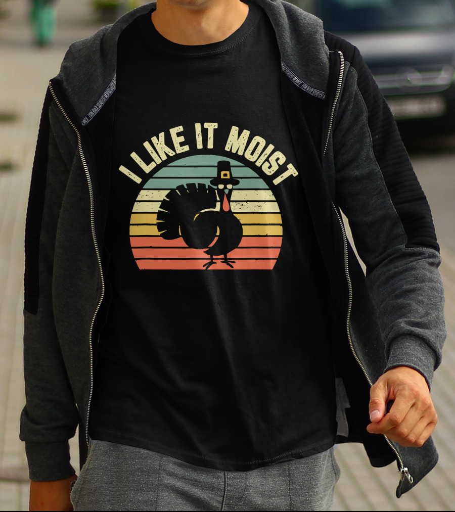 Thanksgiving Turkey I Like It Moist Retro T-Shirt