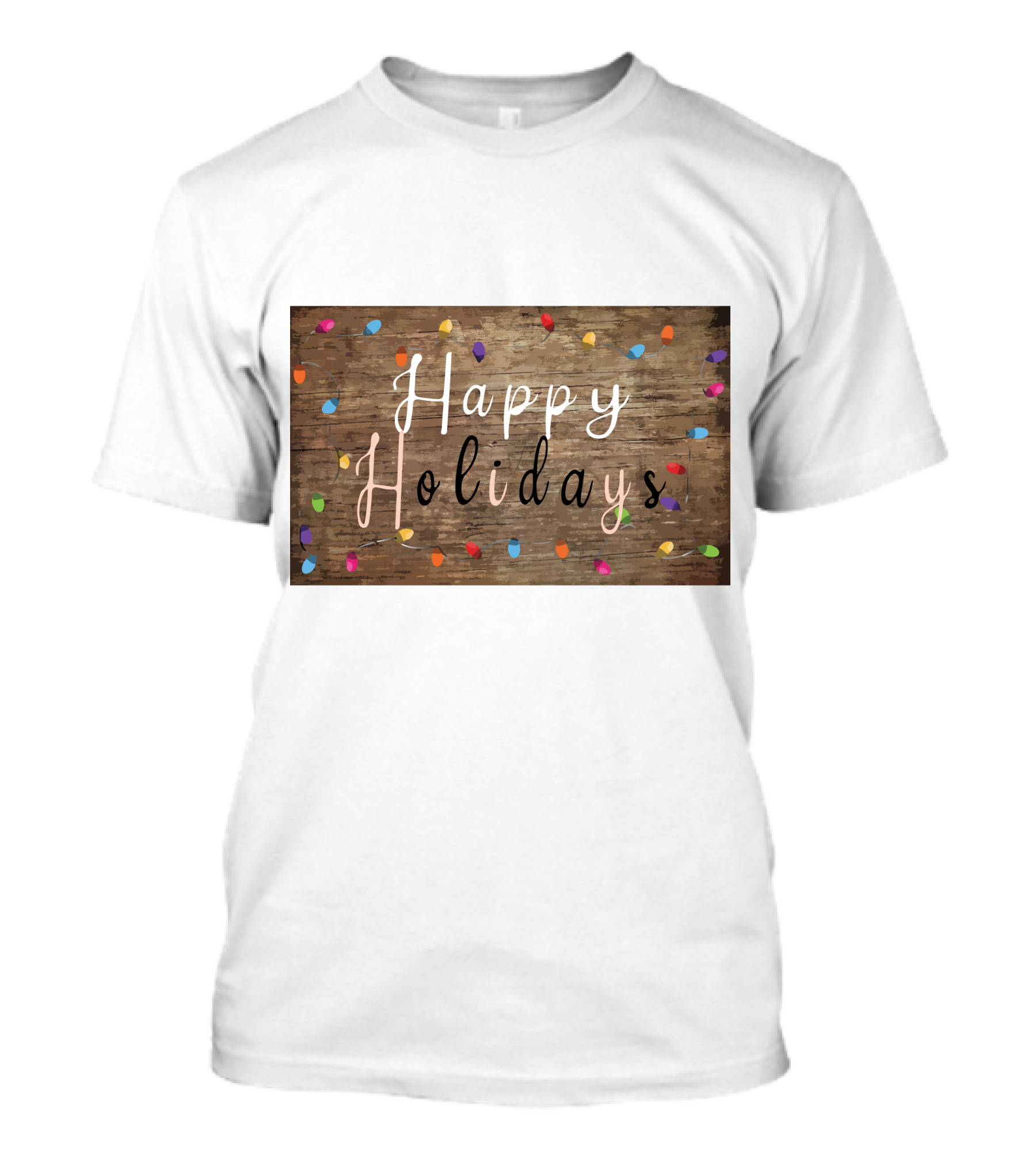 Happy Holidays Christmas Light Rustic Wood Background With Colorful Bulbs T-Shirt