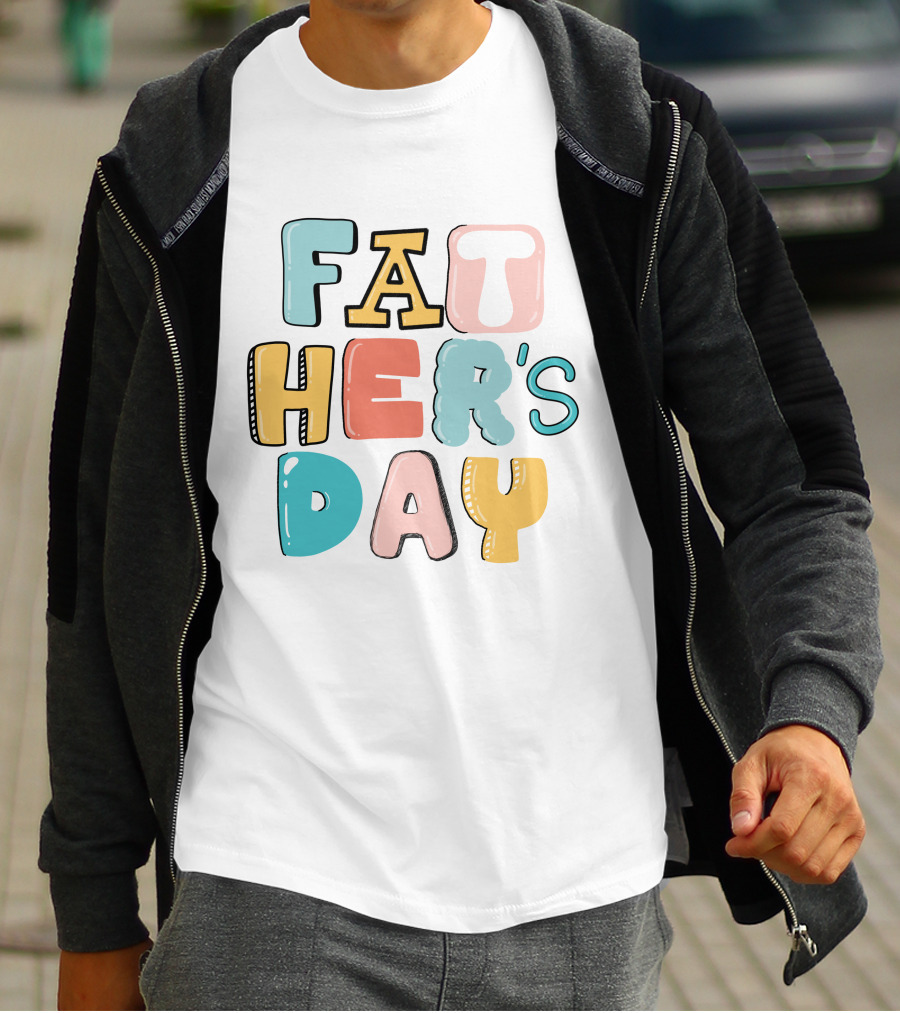 Fathers Day Happy Fathers Day Colorful Lettering T-Shirt