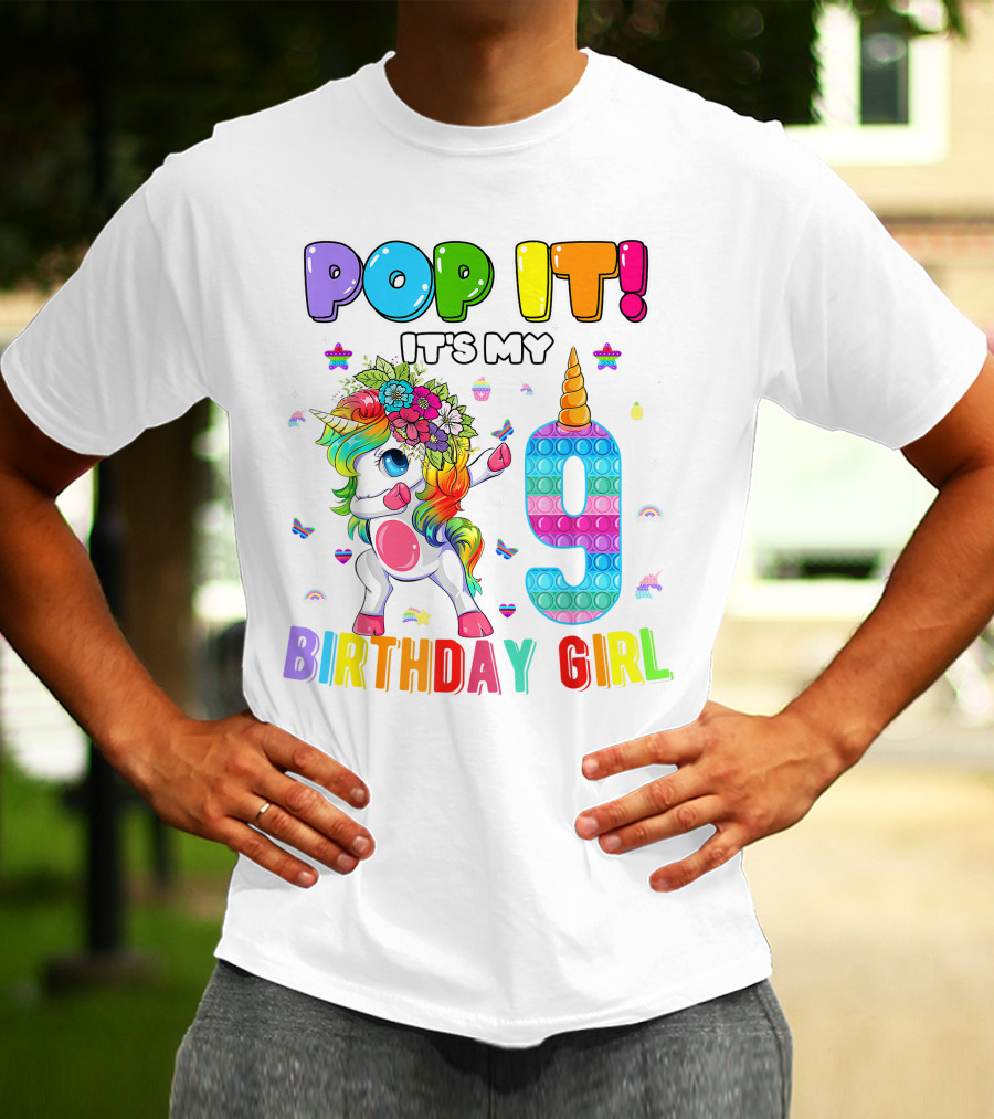 Pop It It's My 9 Birthday Girl Unicorn Rainbow Pop It T-Shirt