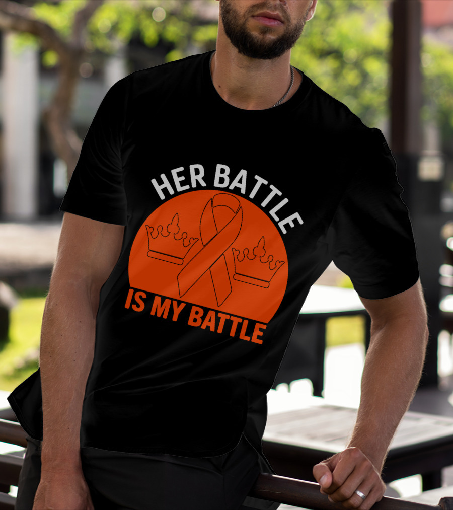 Her Battle Is My Battle Cancer Awareness Ribbon Crowns T-Shirt