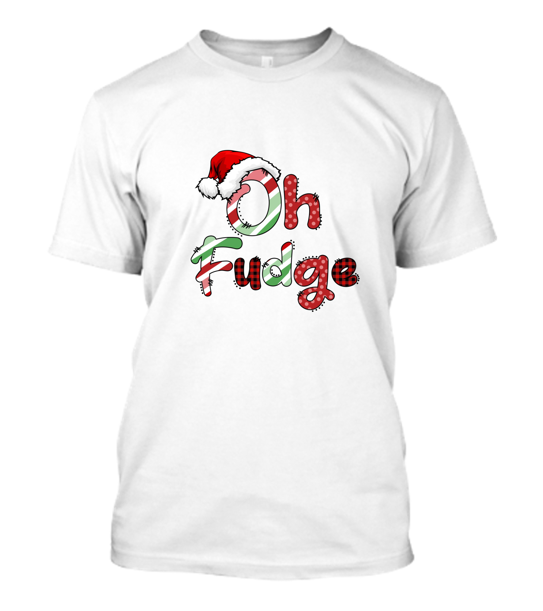 Oh Fudge Christmas Santa Hat Candy Cane Festive Lettering T-Shirt