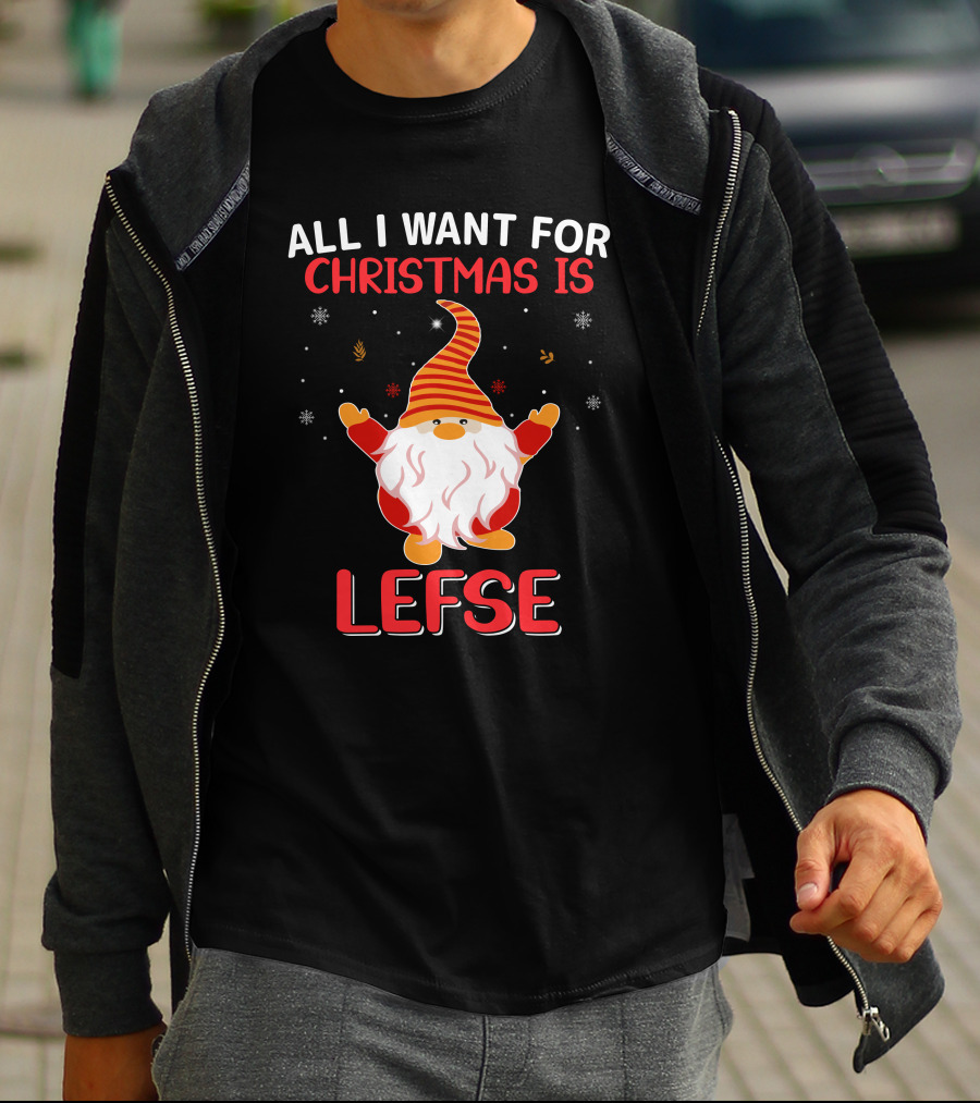 All I Want For Christmas Is Lefse Gnome Holiday Snowflakes Nordic Charm T-Shirt