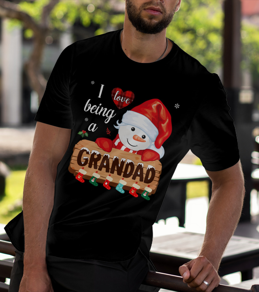 I Love Being A Grandad Snowman Festive Holiday T-Shirt