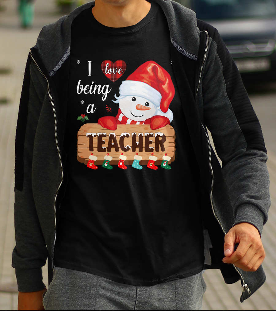 I Love Being A Teacher Christmas Snowman With Santa Hat And Festive Stockings T-Shirt