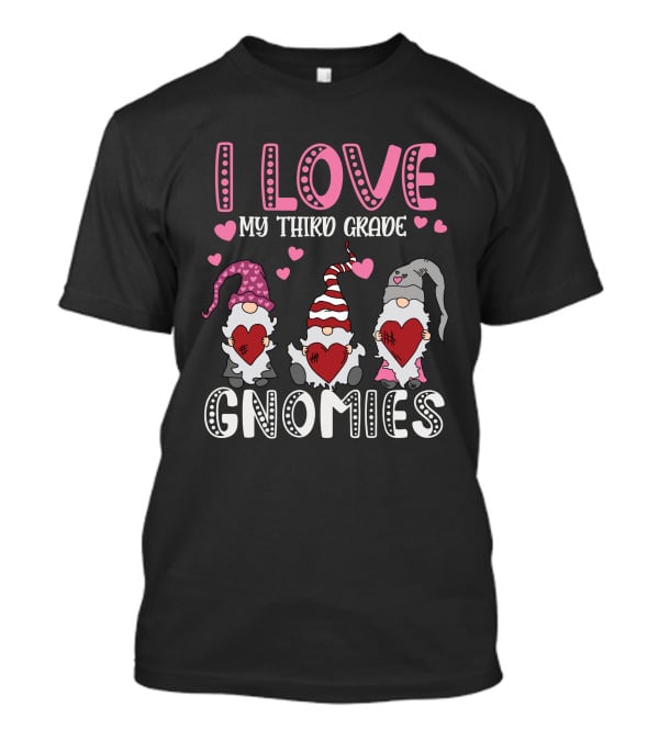 I Love My Third Grade Gnomies Hearts Pink Valentine Gnomes T-Shirt