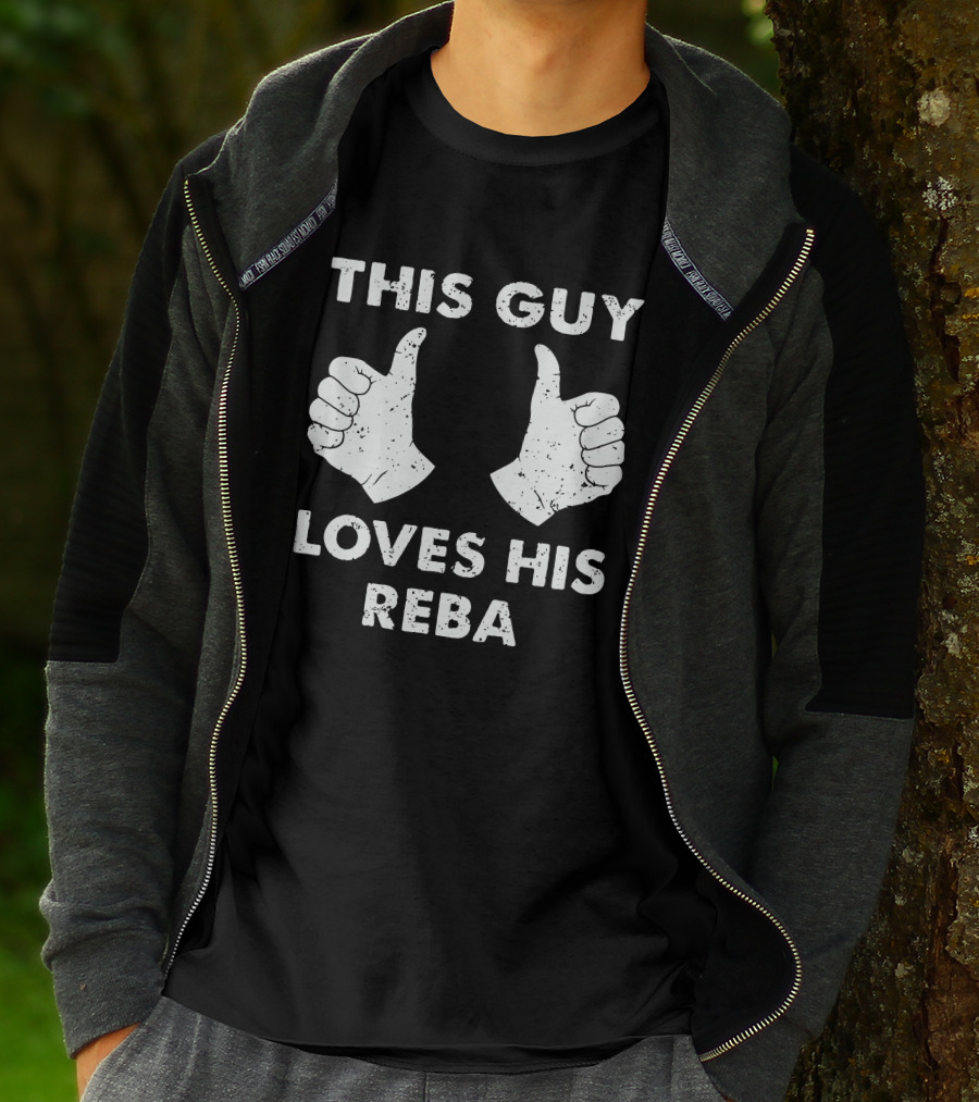 THIS GUY LOVES HIS REBA THUMBS UP T-Shirt