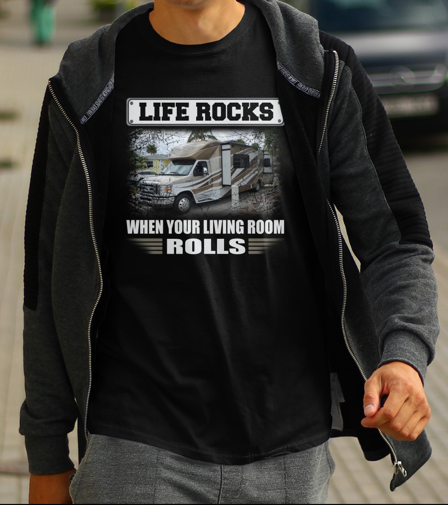 Life Rocks When Your Living Room Rolls Winnebago2 T-Shirt