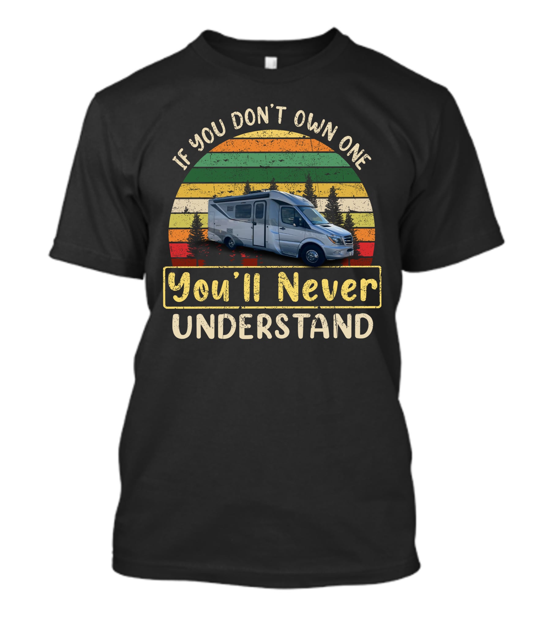 If You Don't Own One You'll Never Understand Retro RV Stripes T-Shirt