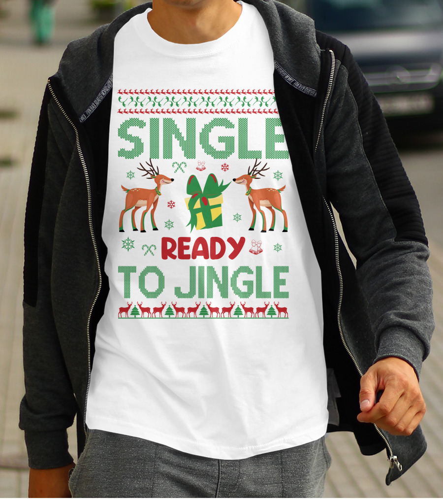 Single Ready To Jingle Reindeer Gift Holiday Cheer T-Shirt