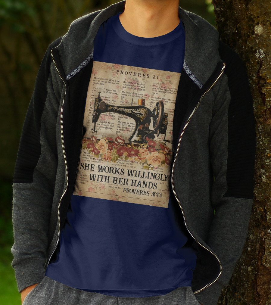Proverbs 31 Sewing Machine She Works Willingly With Her Hands Text Floral T-Shirt