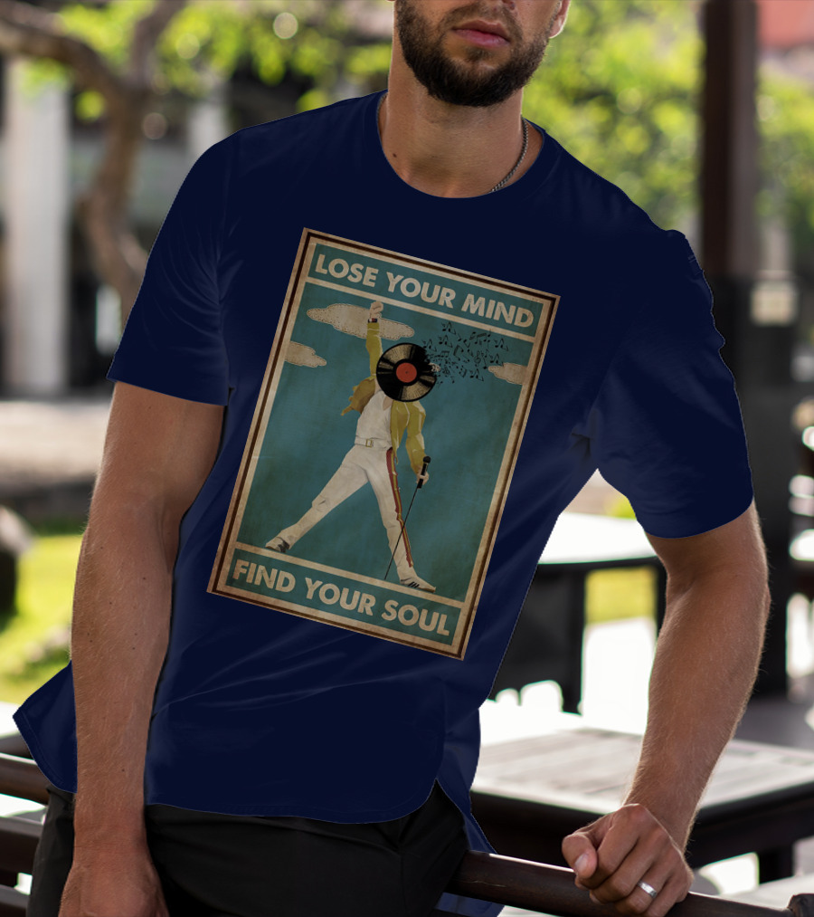 Freddie Mercury Lose Your Mind Find Your Soul Vintage Vinyl Record Head And Microphone T-Shirt