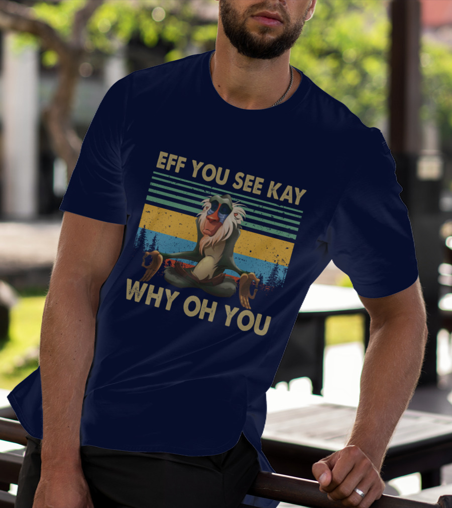Eff You See Kay Why Oh You Monkey Yoga Vintage T-Shirt