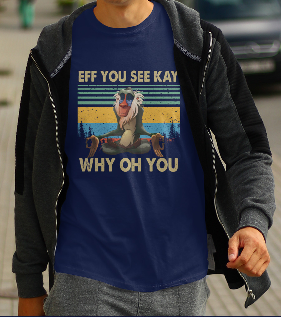 Eff You See Kay Why Oh You Monkey Yoga Vintage T-Shirt