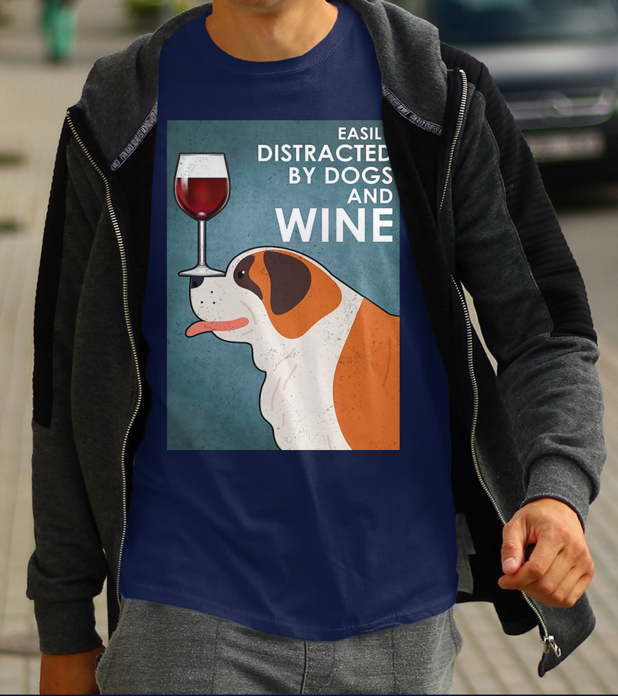 St Bernard Easily Distracted By Dogs And Wine With Red Wine Glass T-Shirt