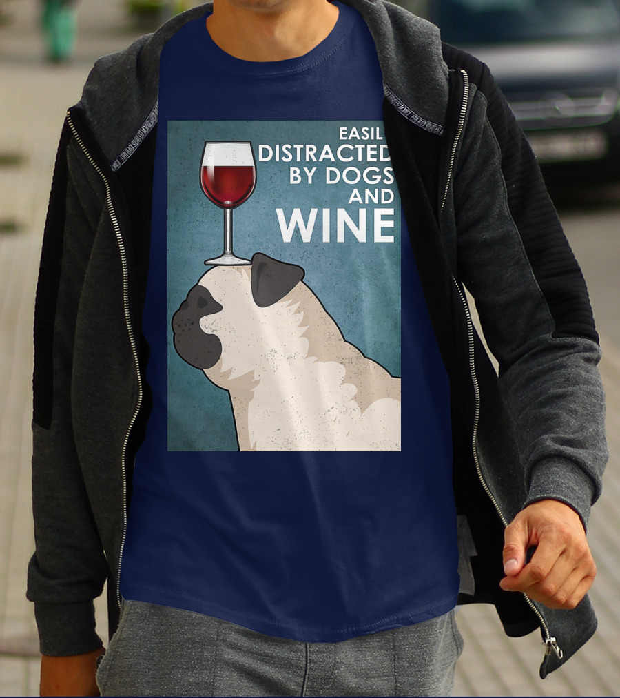 Easily Distracted By Dogs And Wine Pug With Wine Glass Balancing Act T-Shirt