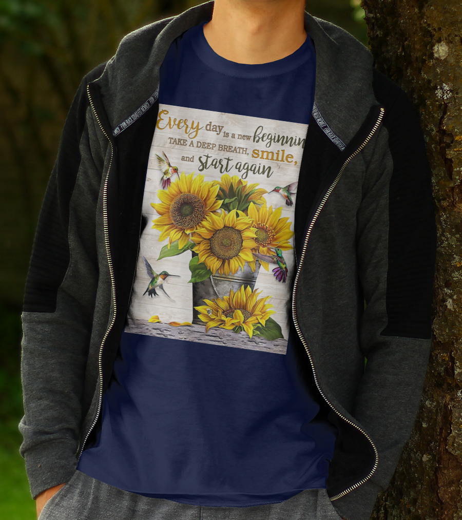 Every Day Is A New Beginning Take A Deep Breath Smile Sunflowers And Hummingbirds T-Shirt