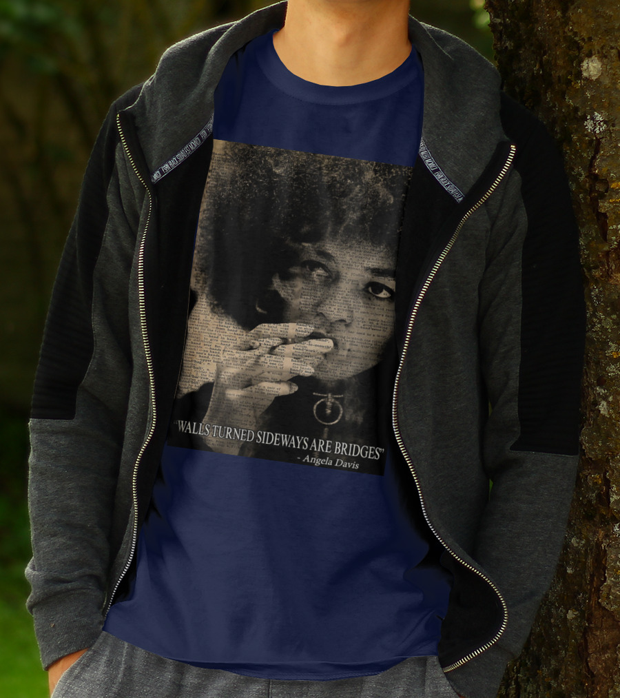 Walls Turned Sideways Are Bridges Angela Davis Portrait Text Overlay T-Shirt