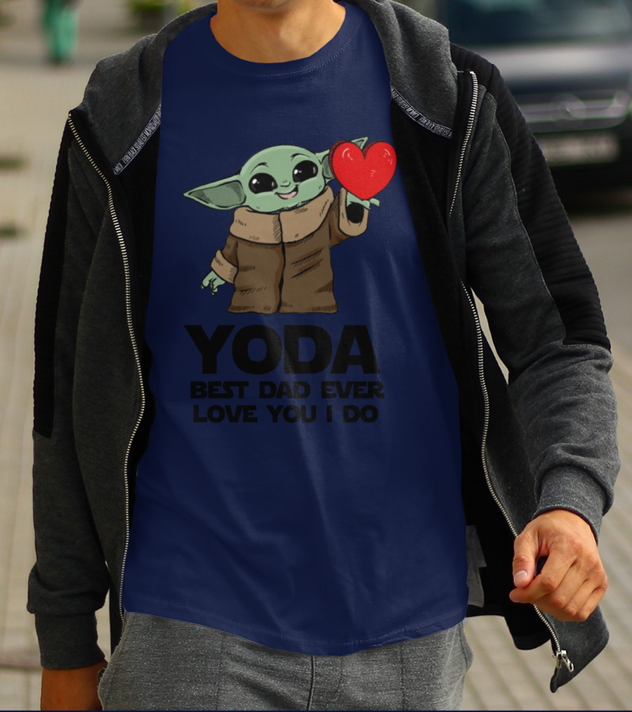 Baby Yoda Heart Yoda Best Dad Ever Love You I Do T-Shirt