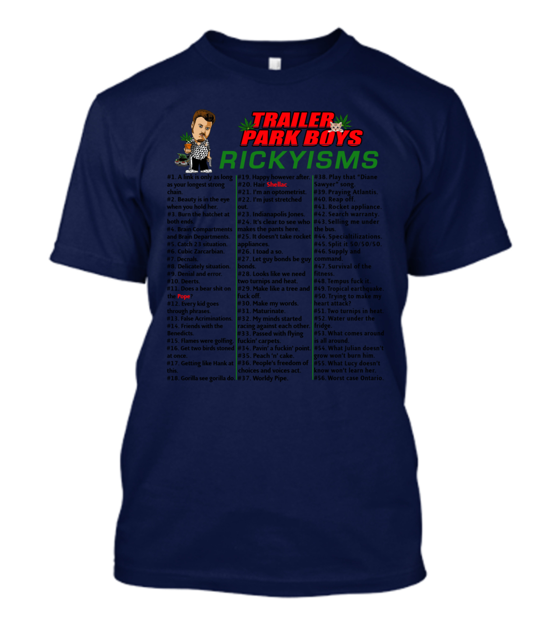 TRAILER PARK BOYS RICKYISMS SHELLAC POPE T-Shirt