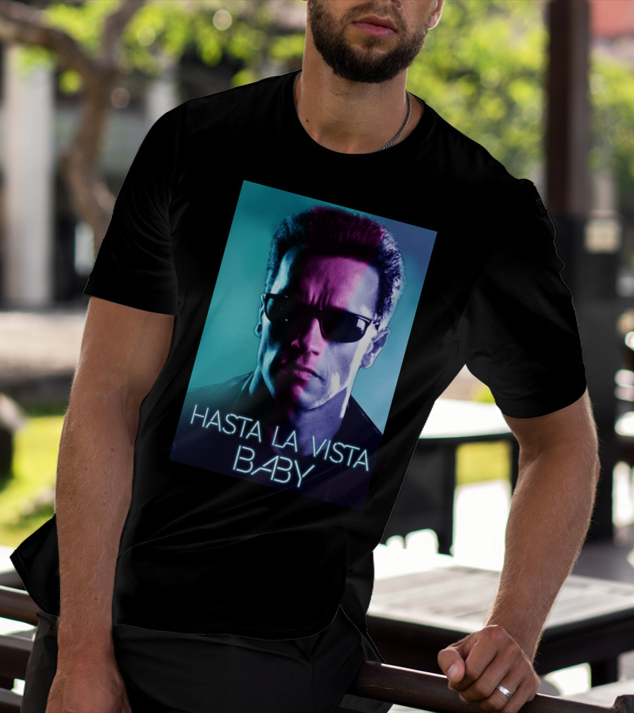 Hasta La Vista Baby Terminator Schwarzenegger Neon T-Shirt