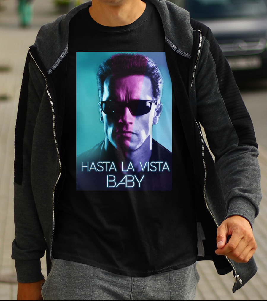 Hasta La Vista Baby Terminator Schwarzenegger Neon T-Shirt