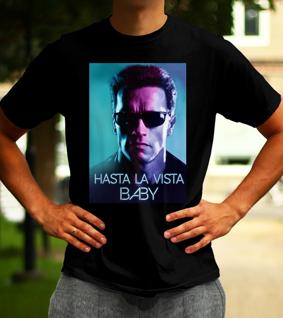 Hasta La Vista Baby Terminator Schwarzenegger Neon T-Shirt