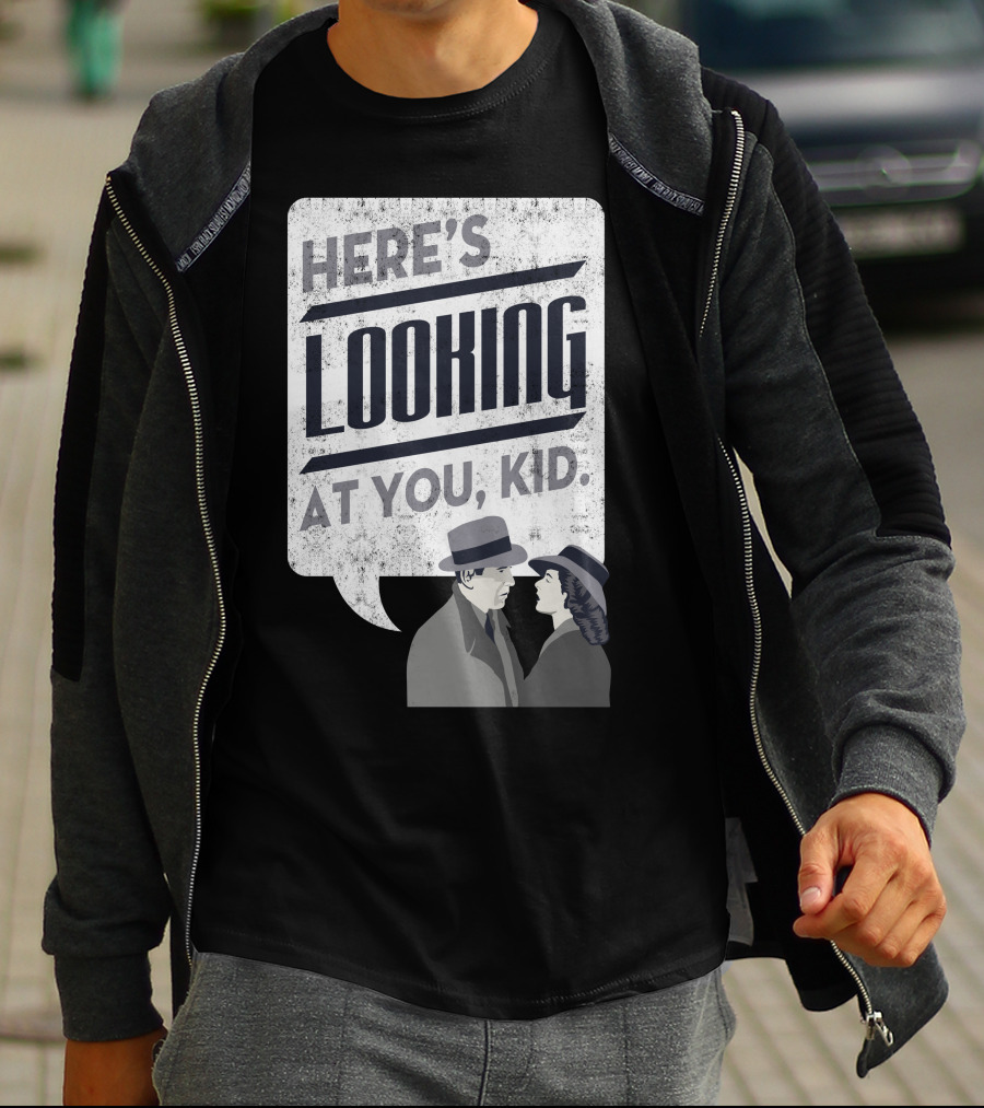 Here's Looking At You Kid Casablanca Iconic Movie Quote With Classic Film Characters T-Shirt