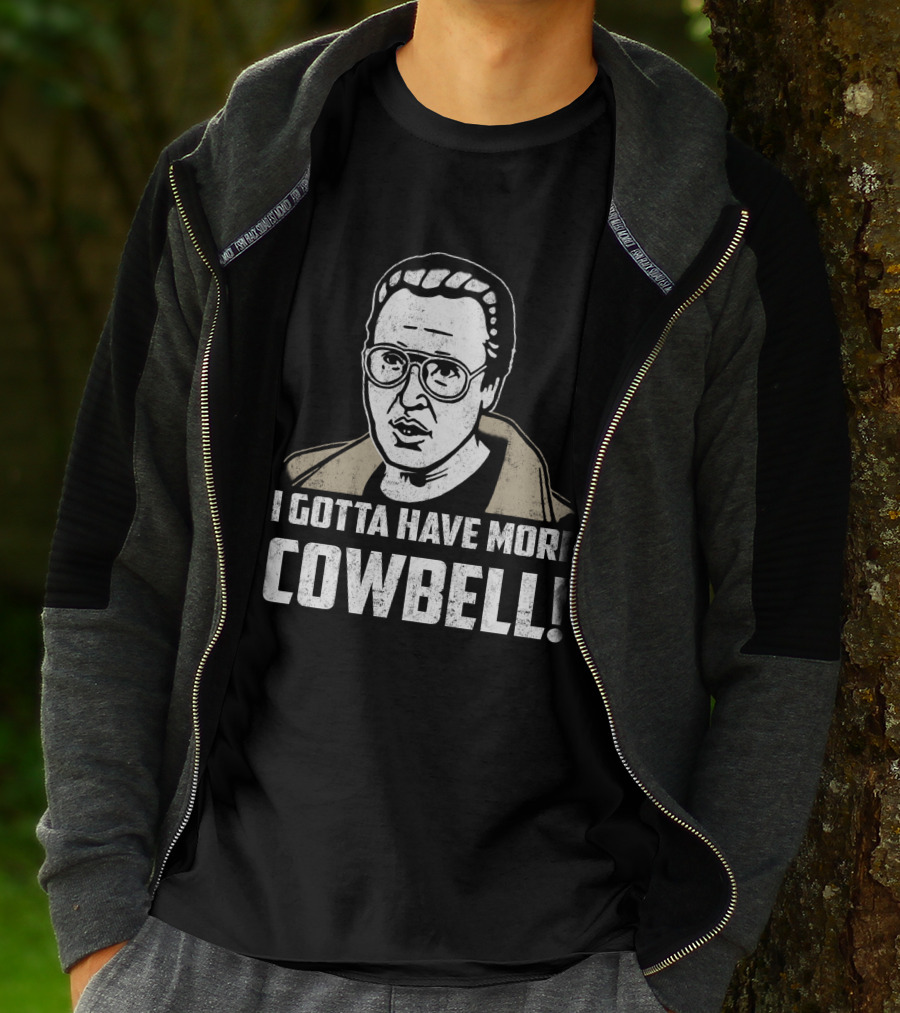 I Gotta Have More Cowbell SNL Classic Sketch Reference T-Shirt