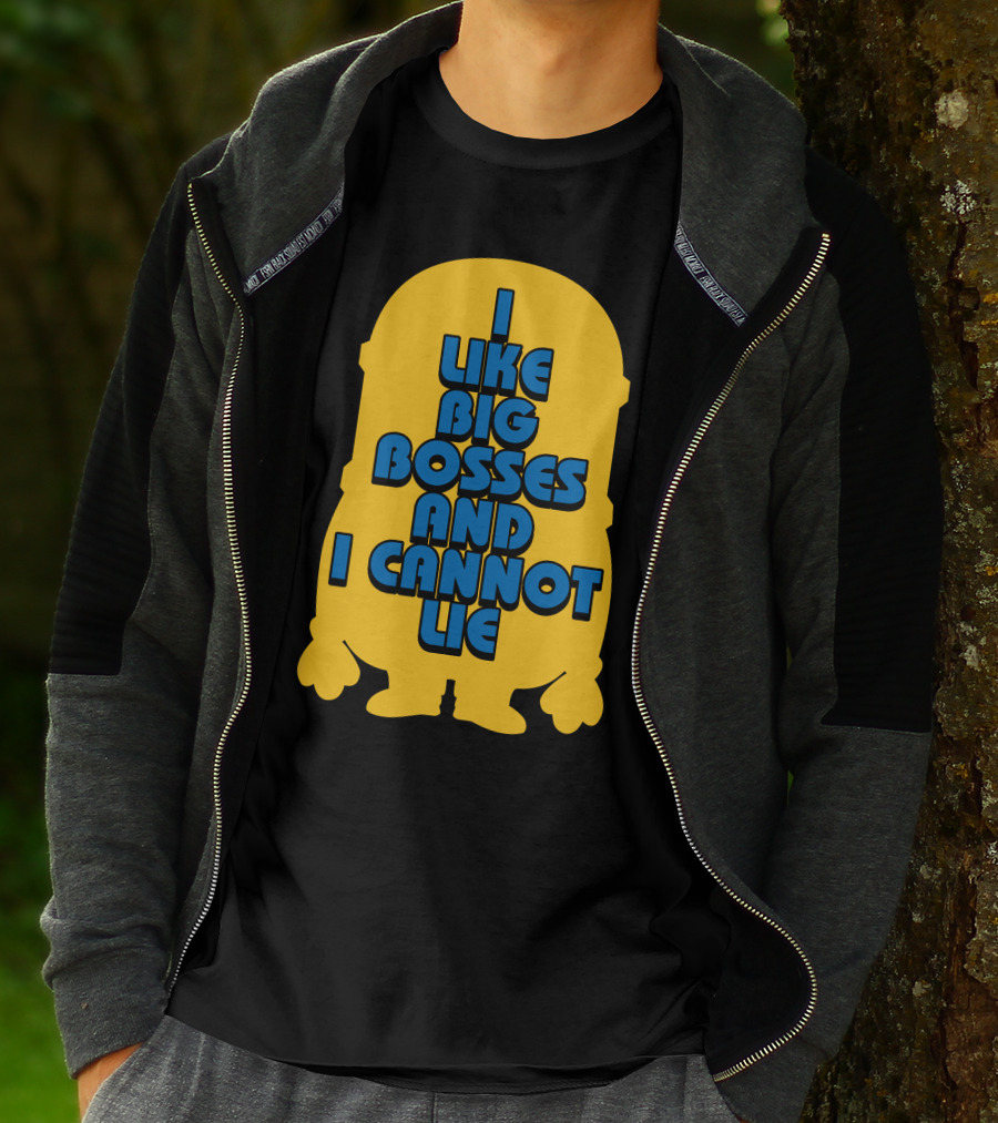 I Like Big Bosses And I Cannot Lie Minion T-Shirt