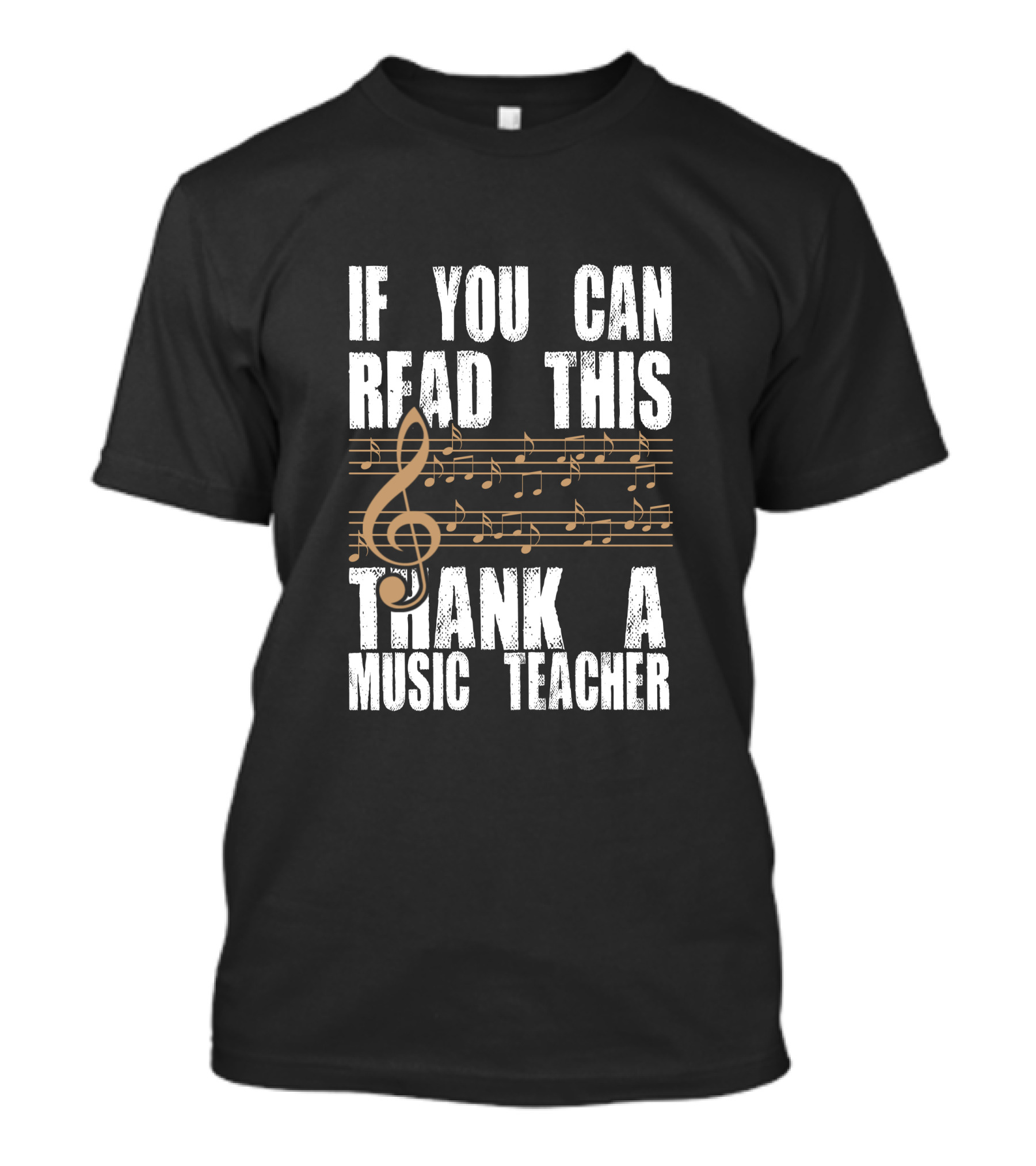 If You Can Read This Thank A Music Teacher Music Notes And Treble Clef T-Shirt