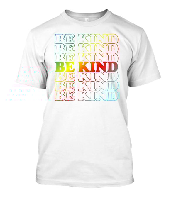 BE KIND Multicolor Gradient Typography T-Shirt