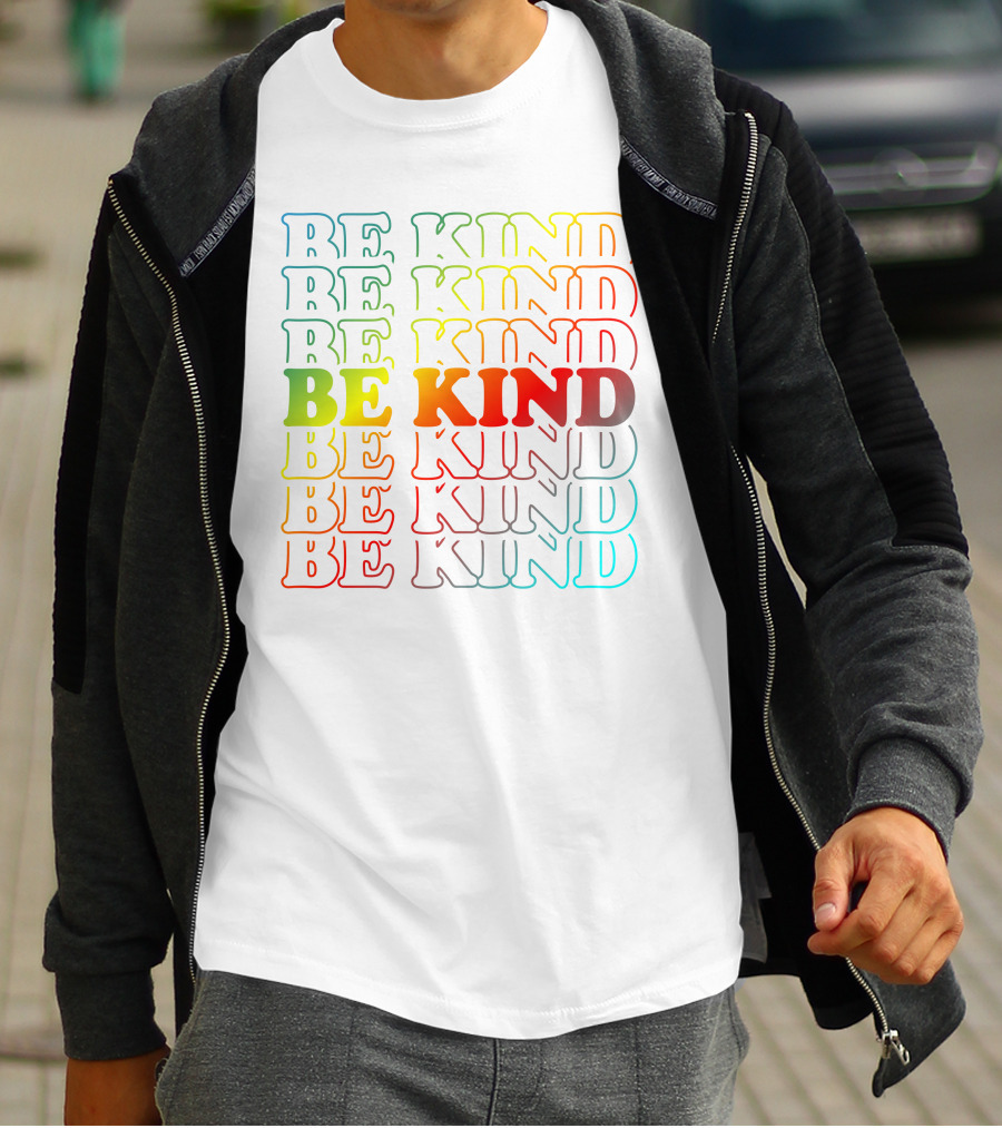 Be Kind Be Kind Be Kind Be Kind Be Kind Be Kind Be Kind Be Kind Be Kind T-Shirt