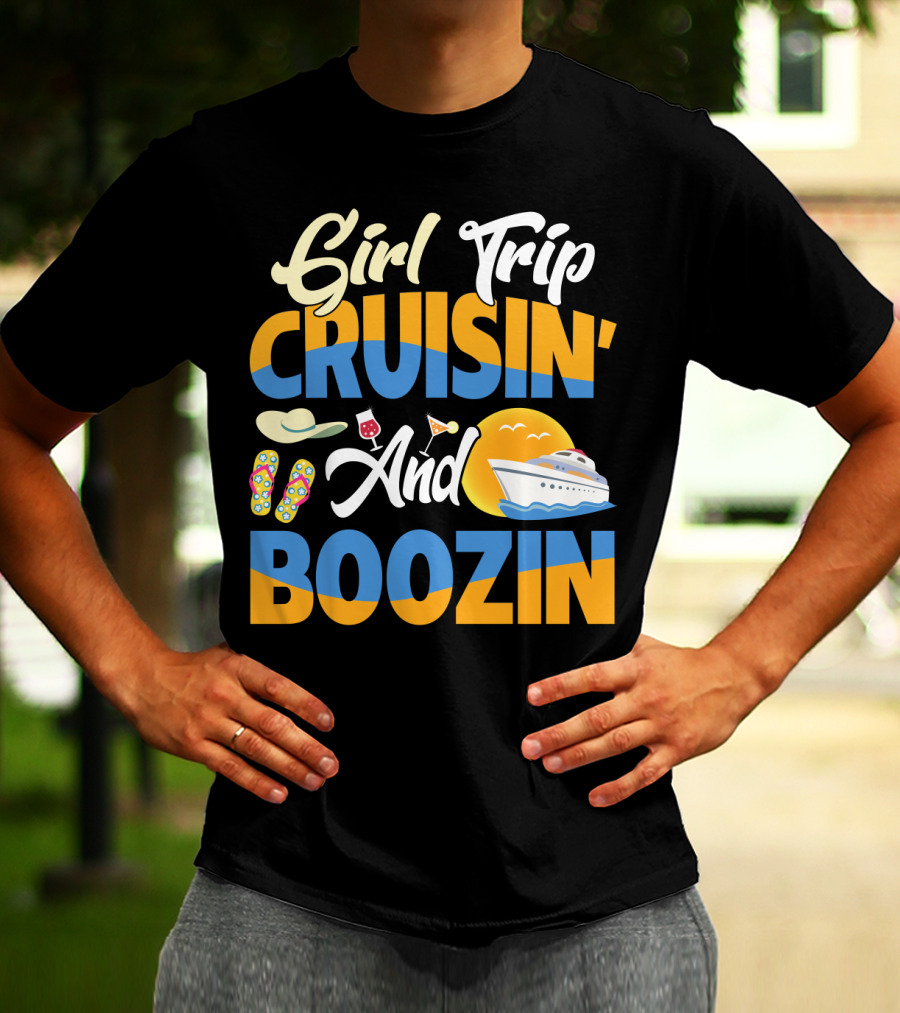 Girl Trip Cruisin' And Boozin' With Flip-Flops, Sun Hat, Drinks, And Cruise Ship Sunset T-Shirt