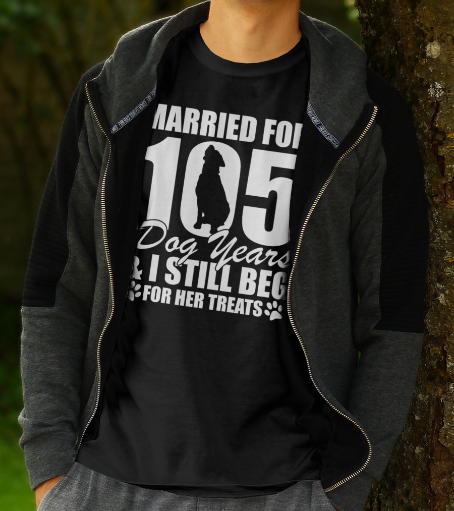 Married For 105 Dog Years I Still Beg For Her Treats With Paw Prints And Dog T-Shirt