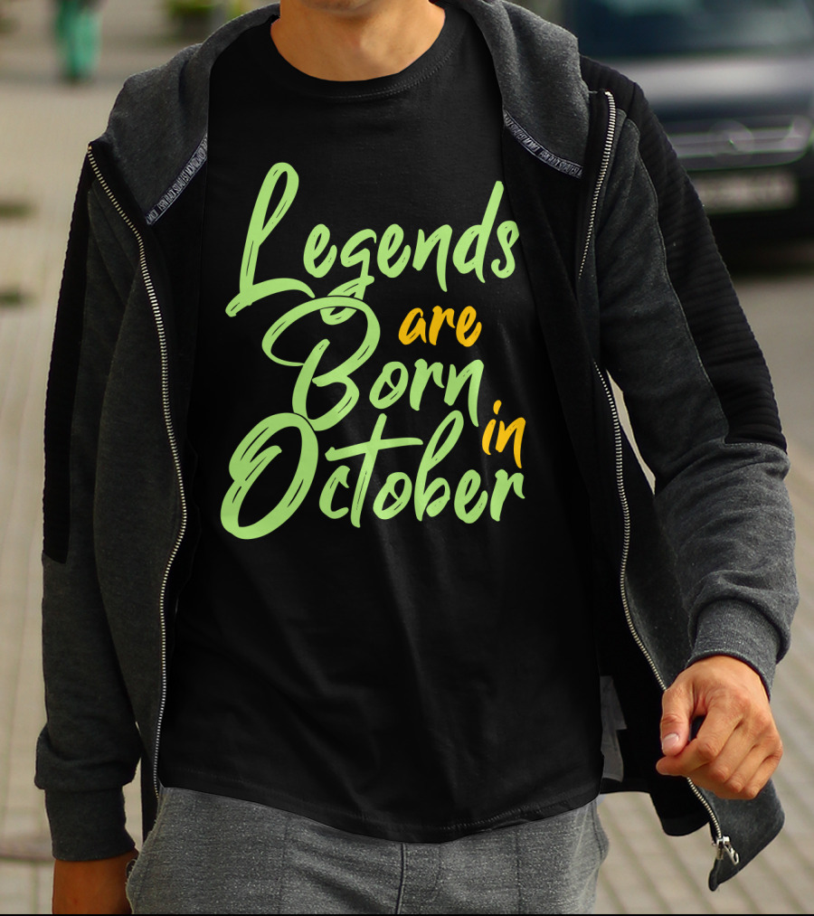 October Birth Legends Are Born Typography T-Shirt