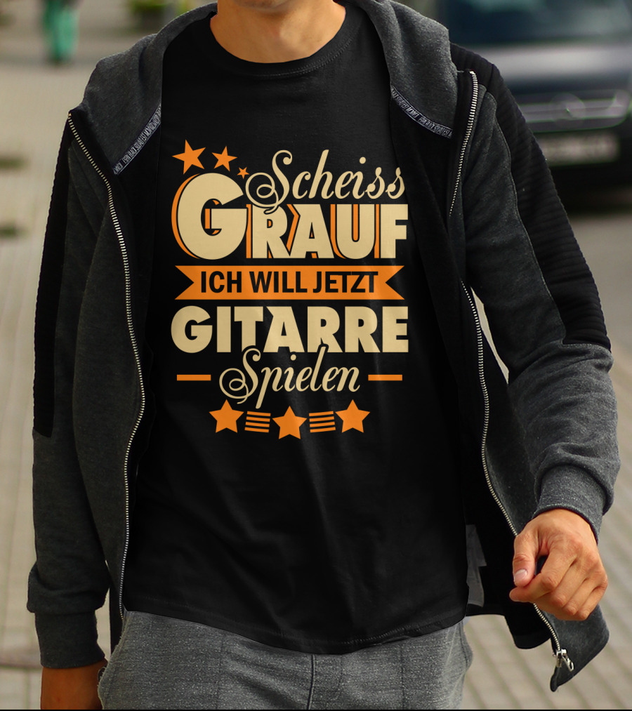 Scheiss Drauf Ich Will Jetzt Gitarre Spielen Gitarrist Geschenk Lustiges T-Shirt