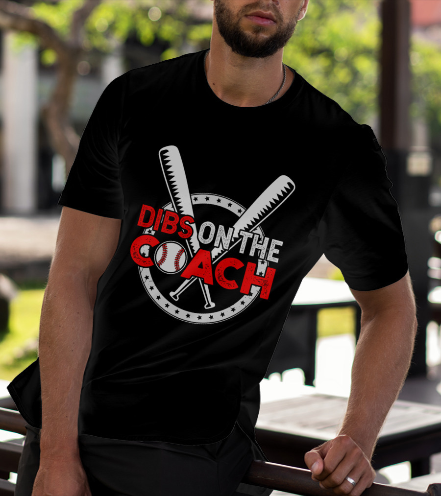 Dibs On The Coach Baseball Bat Crossed Star Circle T-Shirt